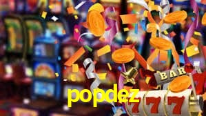 popdez,popdez bet