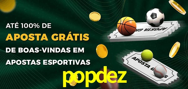 popdez Ate 100% de Aposta Gratis